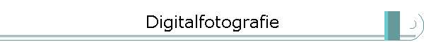 Digitalfotografie
